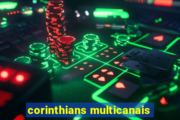 corinthians multicanais